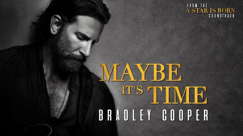 BRADLEY COOPER - MAYBE IT'S TIME LYRICS