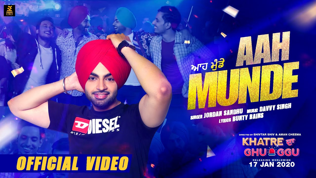 AAH MUNDE LYRICS - JORDAN SANDHU