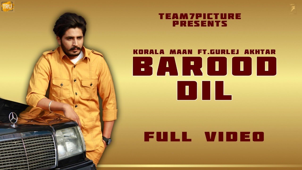 BAROOD DIL LYRICS - KORALA MAAN