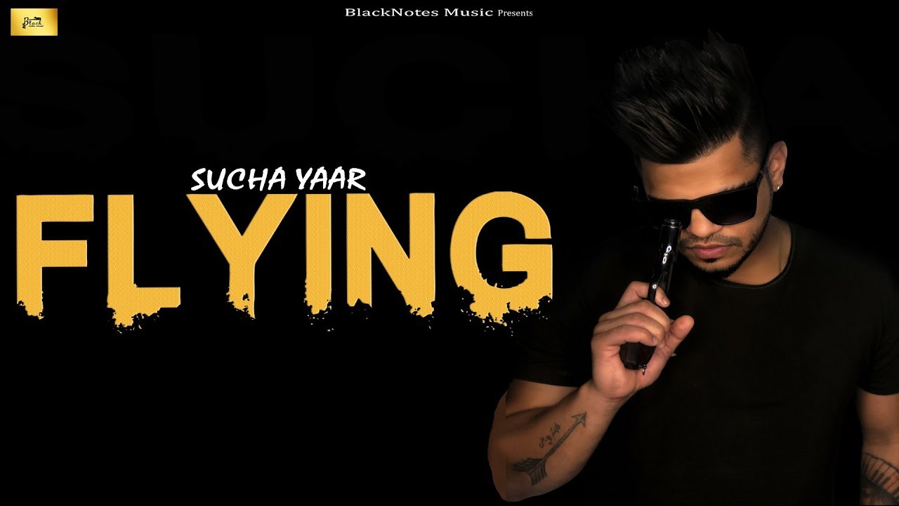 FLYING LYRICS - SUCHA YAAR