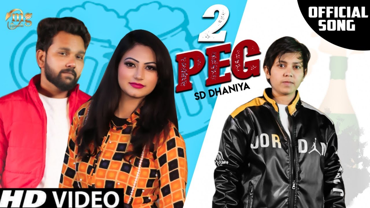 2 PEG LYRICS - SD DHANIYA