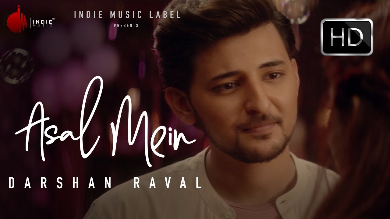 ASAL MEIN LYRICS - DARSHAN RAVAL