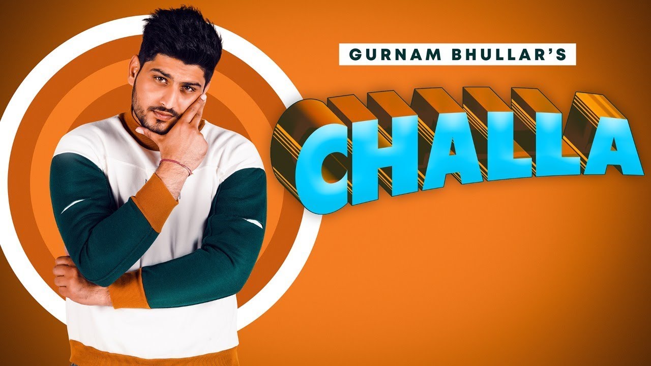 CHALLA LYRICS - GURNAM BHULLAR