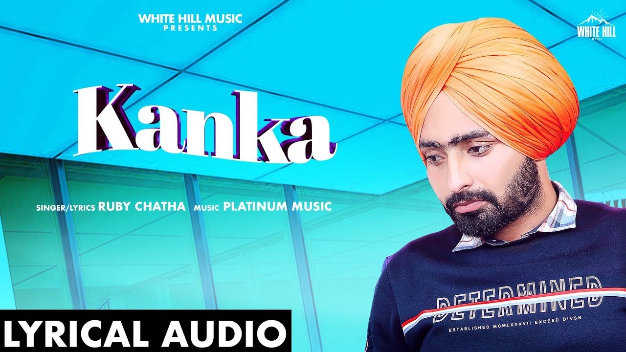 KANKA LYRICS - RUBY CHATHA