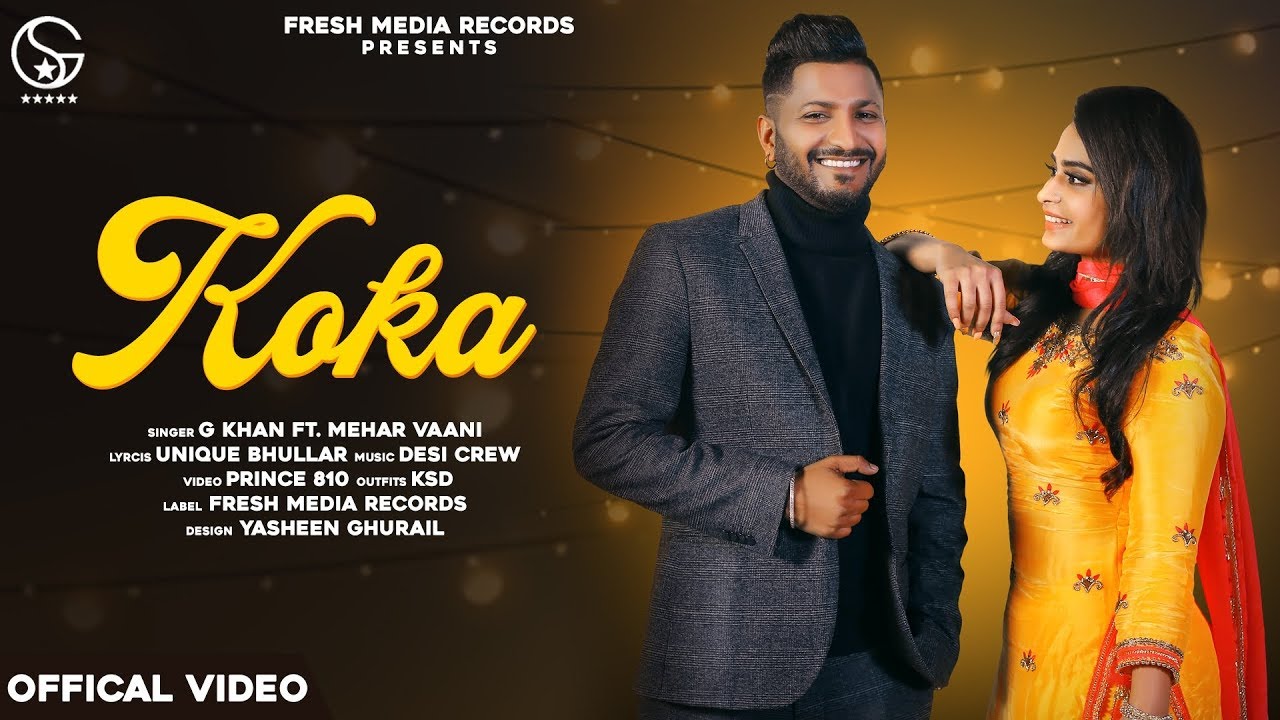 KOKA LYRICS - G KHAN FT. MEHAR VAANI