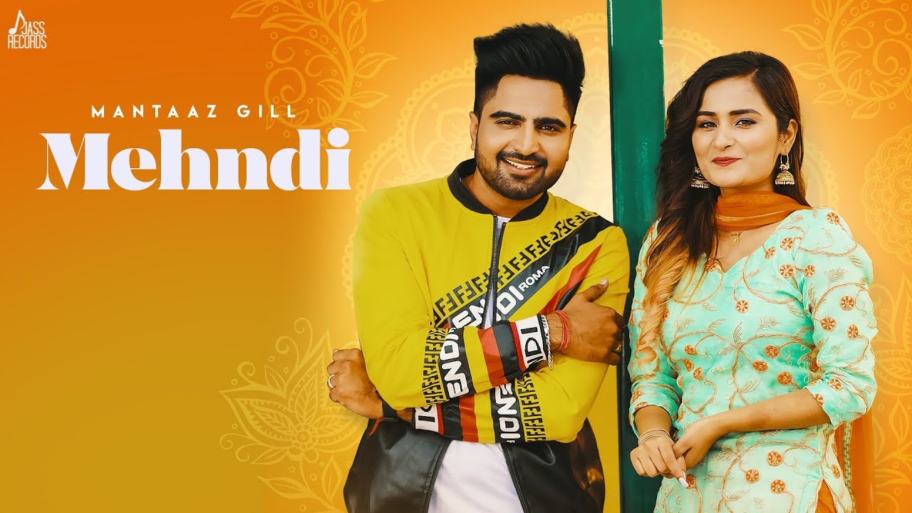 MEHNDI LYRICS - MANTAAZ GILL