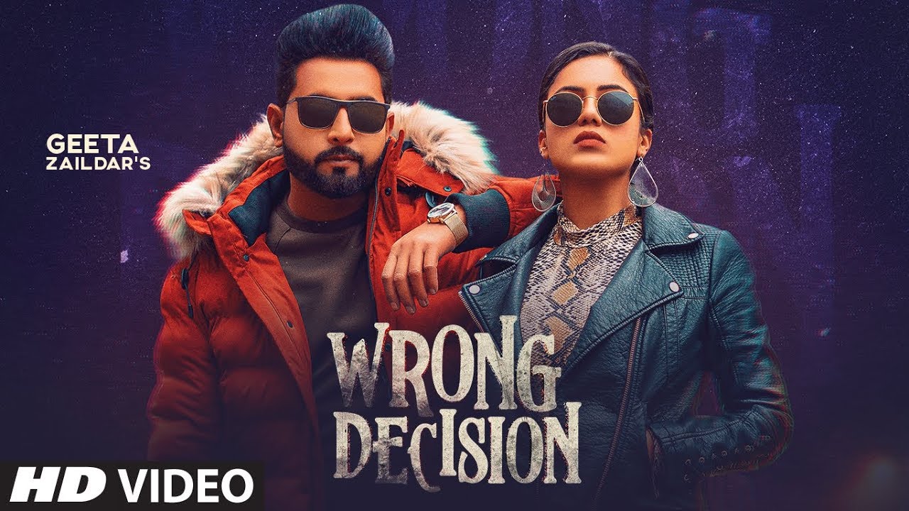 WRONG DECISION LYRICS - GEETA ZAILDAR | GURLEJ AKHTAR