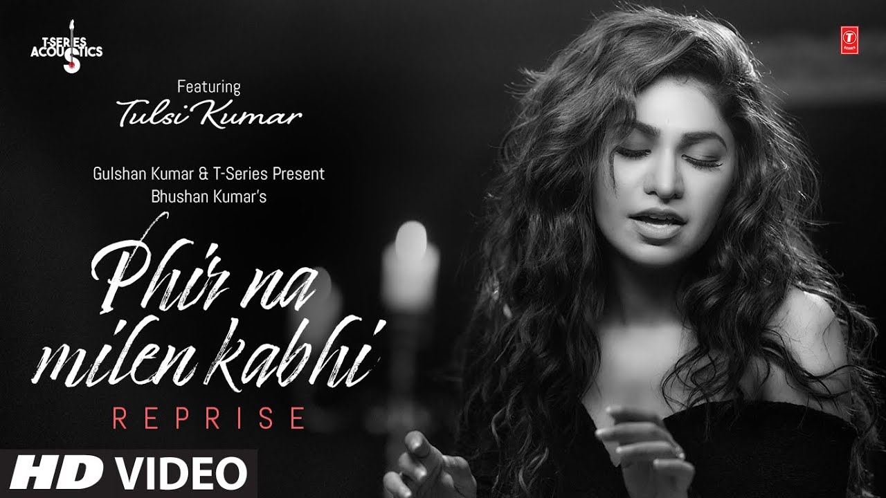 PHIR NA MILEN KABHI REPRISE LYRICS - TULSI KUMAR